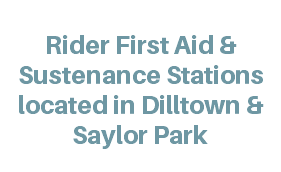  Rider First Aid & Sustenance Stations located in Dilltown & Saylor Park 
