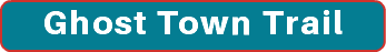 Ghost Town Trail 